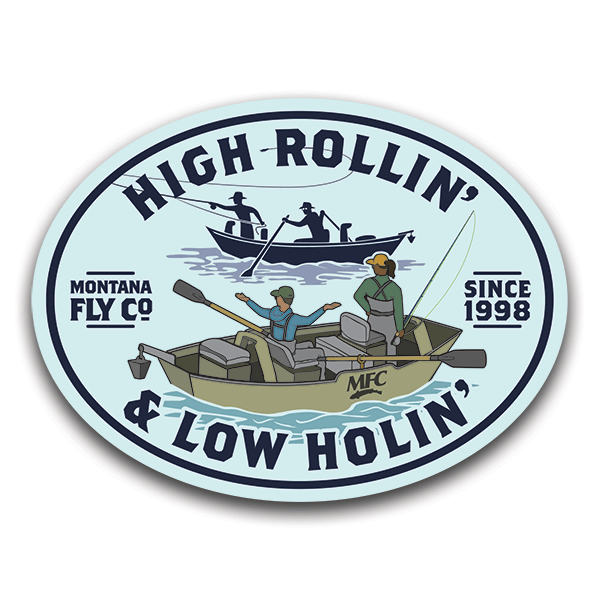 Montana Fly Company Low Holin' Sticker