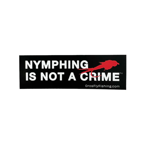 Oros Sticker "Nymphing is not a Crime"