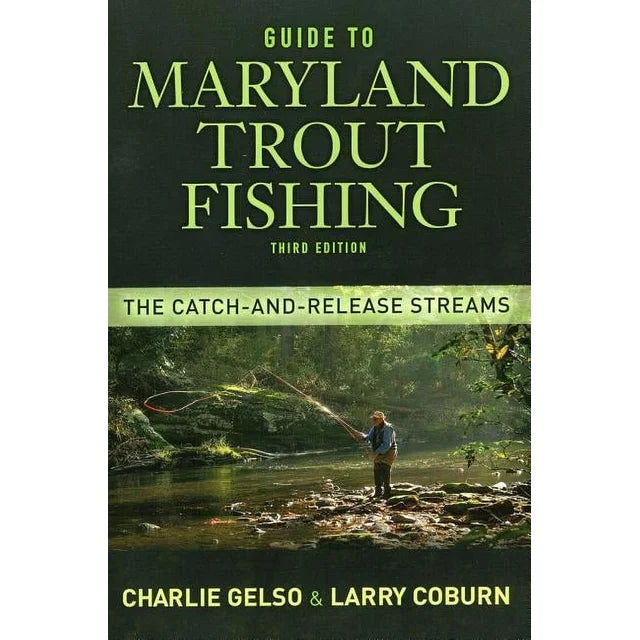 Guide To Maryland Trout Fishing Third Edition